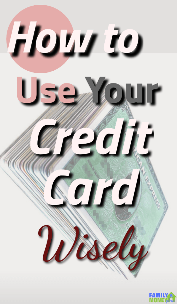 How To Use Credit Cards Wisely ( March 2024)