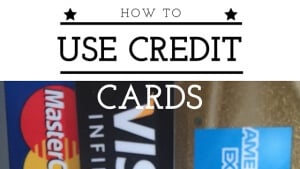 How to Use Credit Cards