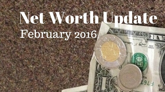 Net Worth Update February 2016