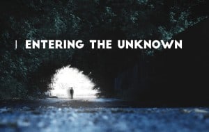 entering the unknown