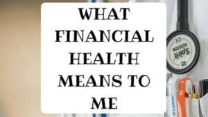 What Financial Health Means to Me