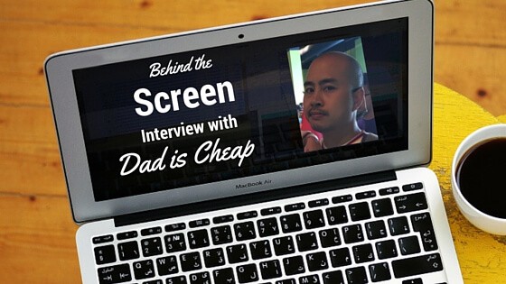 Behind the Screen Interview #9 – Vic from Dad is Cheap