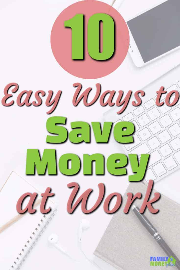 How much is it costing you to go to work every day? You would be surprised. Here are 10 ways you can save money at work. | Save money at work | Save Money | Ideas for saving money at work |