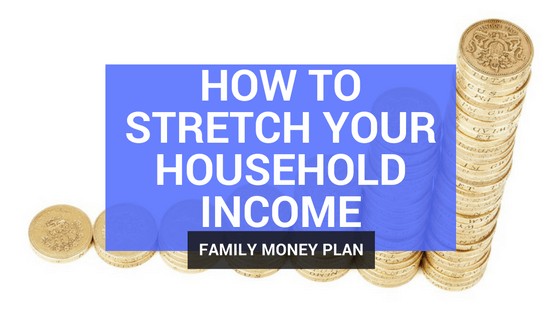 How to Stretch Your Household Income