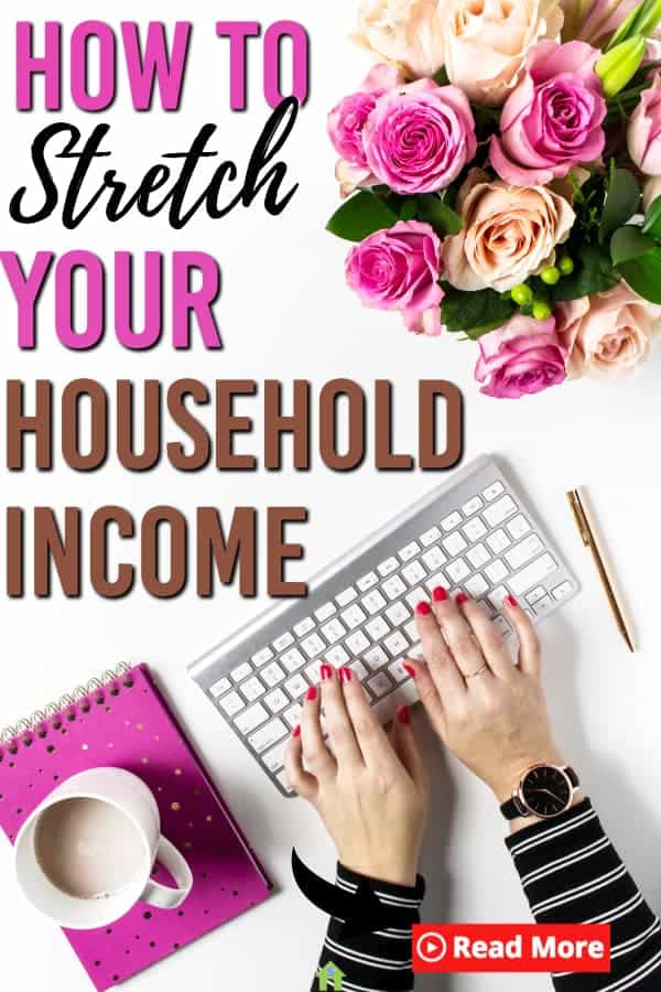 Looking for ways to stretch your money? Here you can learn how to stretch your household income. #managingmoney #personalfinance