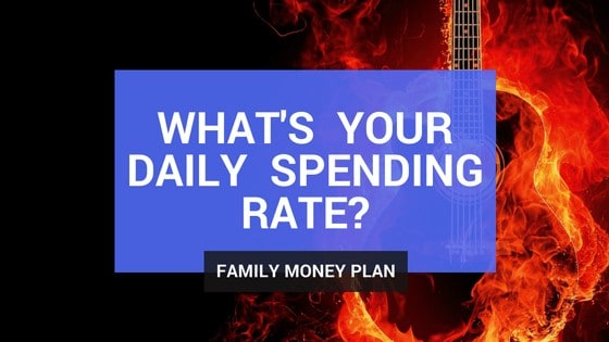 What’s Your Daily Spending Rate?
