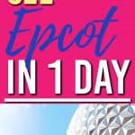 Trying to see Epcot in 1 day? This Epcot touring plan gives the best things to do in 1 day| Epcot Rides | Epcot 1 day plan |
