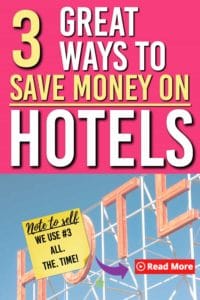 Looking for some ways to save on hotels next time you travel? Here are 3 places we use to book and 3 bonus tips for you to get the most savings out of your next trip. #3 is a must! #travel #familytravel #discounts #hotels #savemoney #adventure