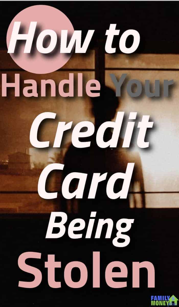 How to handle your credit card being stolen. | Credit cards | Stolen Credit Card | Credit Score |