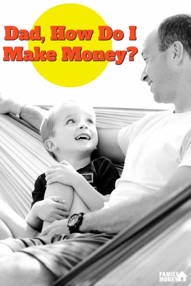 Dad, How Do I Make Money? ( November 2023)