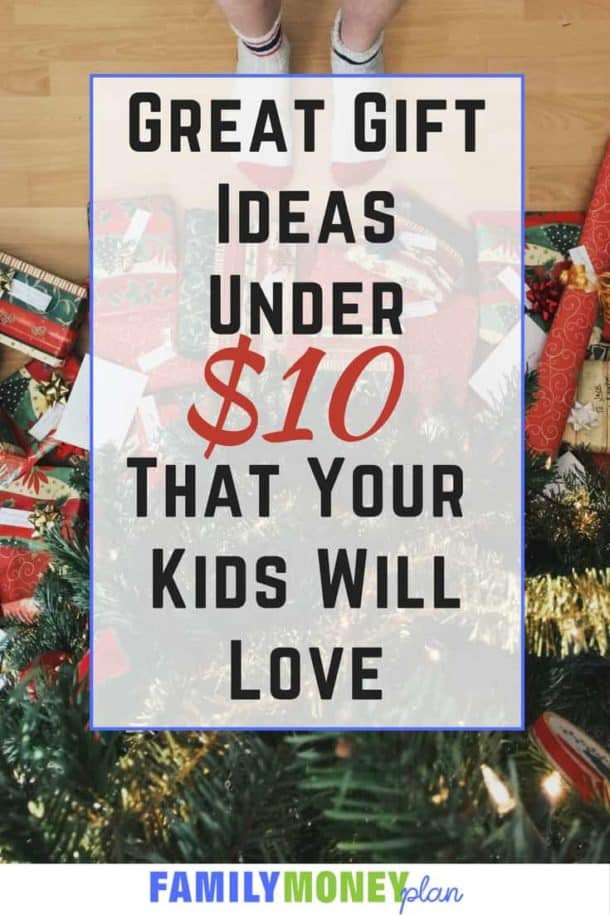 15 Great Gift Ideas Under $10 for Kids