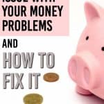 How to fix your money problems