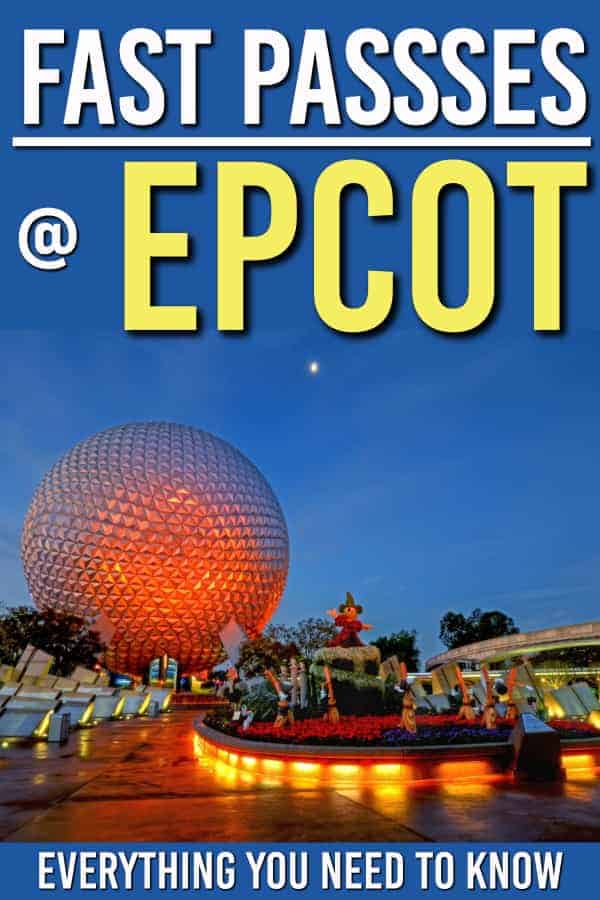 Epcot FastPass+ Tiers Complete Guide with Strategy 2019 January