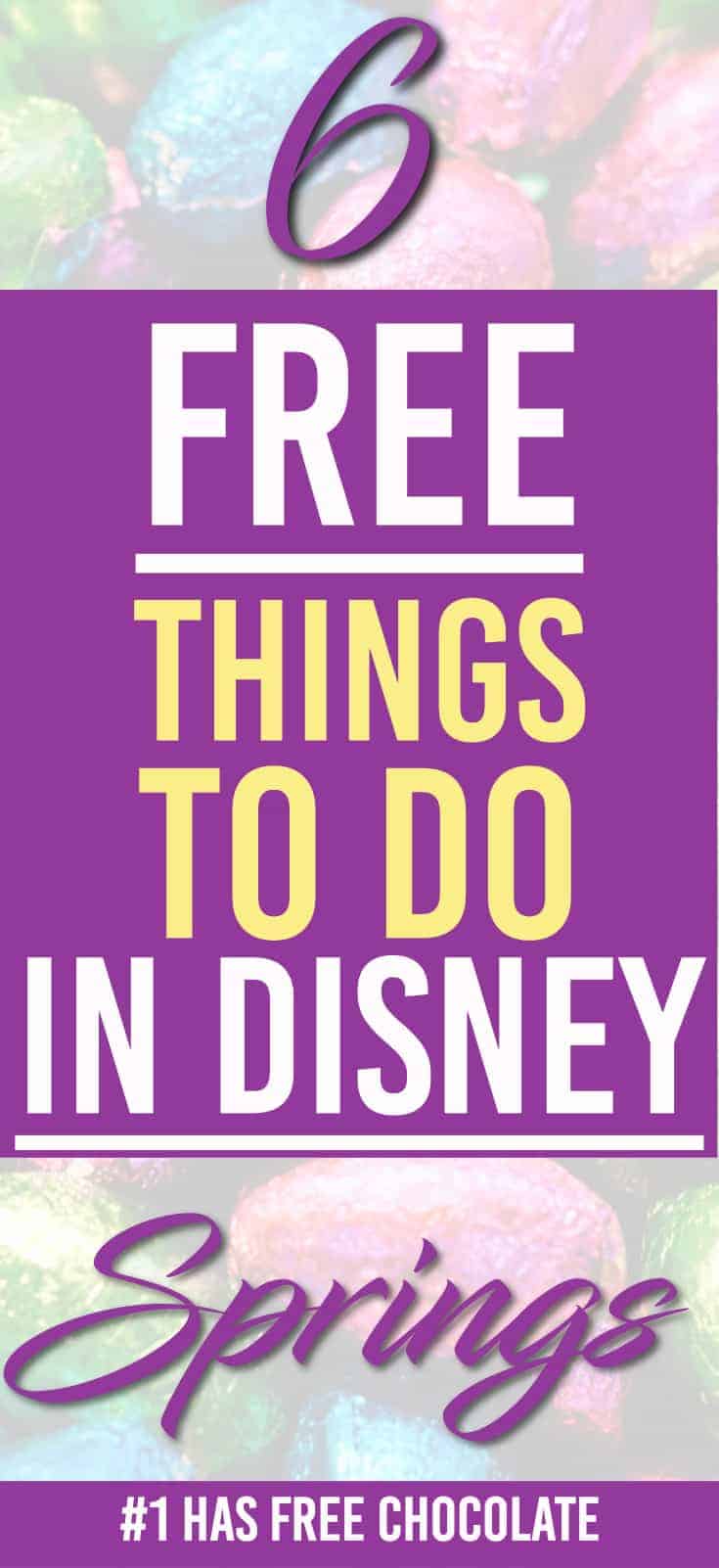 Need a day away from the lines? Here's 6 free things to do in disney springs | Free Things Disney World | Disney Springs | Free Chocolate |