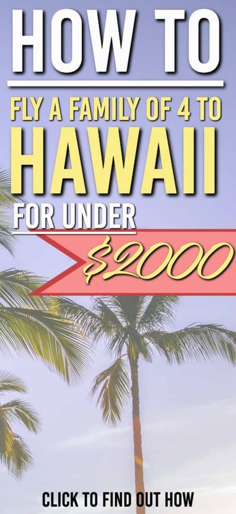 Wondering how you can afford to fly to Hawaii? Here's how we fly to Hhawaii for under $2000 for a family of 4 | Fly to Hawaii for less | Fly to Hawaii for Cheap | Family Travel | #hawaii #travelhacking #cheapflights #Maui