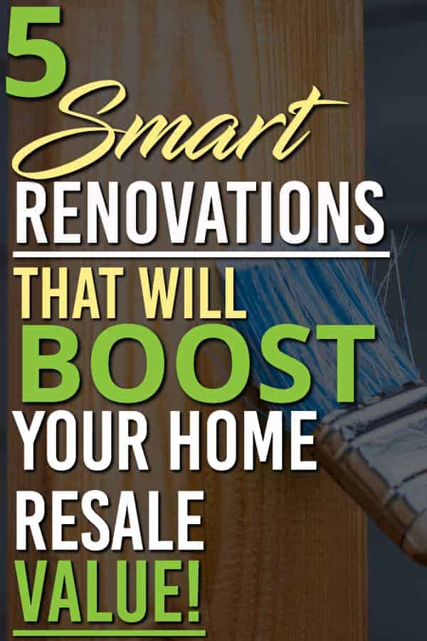 These 5 Renovations will give you the biggest return on investment when you are trying to resell your home | Renovations | Home value | Real estate | Flipping |