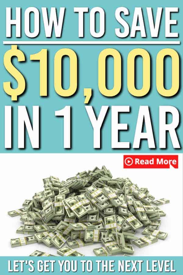 How to save $10,000 in one year. This article will teach you how to save $10,000 and what you need to do to get started saving money. You can do it through frugal living or by making more money, but it can be done! #savingmoney #frugal #frugaltips #personalfinance #money