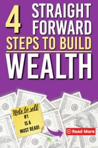 Wondering how you get started building wealth? Here are the 4 steps that you can take to get started on building wealth so you can create a better future for yourself. #money #wealth #personalfinance