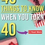 40 things you should know about turning 40