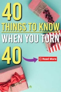 40 things you should know about turning 40