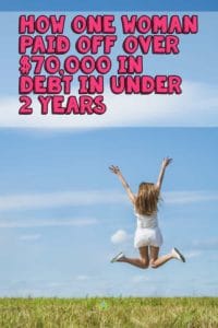 This is a must read! This is how one woman paid off over $70000 in debt in under 2 years. Find out how she did to be able to pay off this amount. This debt freedom story is a must read. #debt #debtfree #debtfreedom #frugal #frugalliving #frugaltips