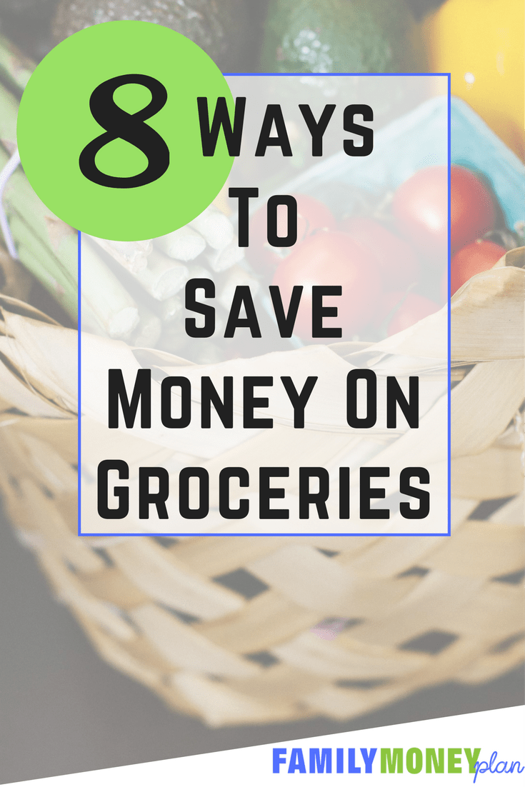 8 Ways to save on groceries at your local grocery store. | How to save money on groceries | Ways to save on food |